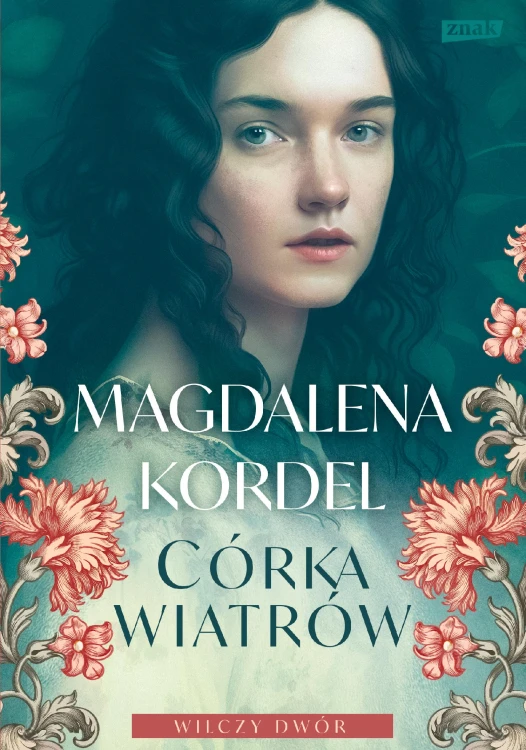 Córka wiatrów. Wilczy dwór. Tom 1