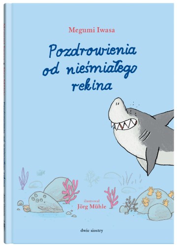 Pozdrowienia od nieśmiałego rekina, Megumi Iwasa