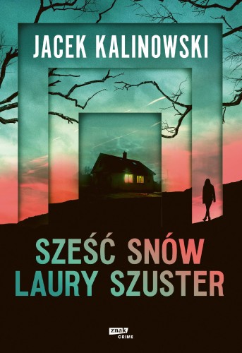 Sześć snów Laury Szuster, Jacek Kalinowski
