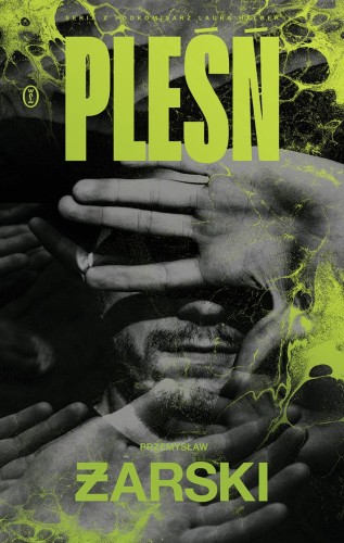Pleśń, Przemysław Żarski