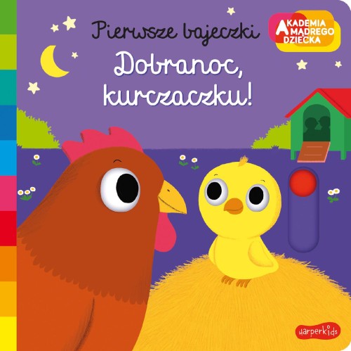 Dobranoc, kurczaczku! Akademia mądrego...