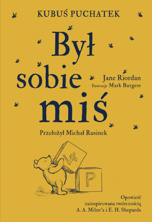 Kubuś Puchatek. Był sobie miś, Jane Riordan