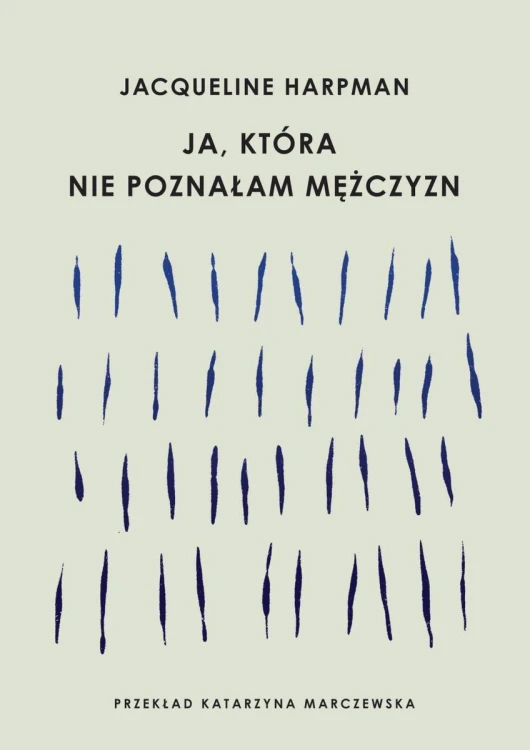 Ja, która nie poznałam mężczyzn wyd. 2