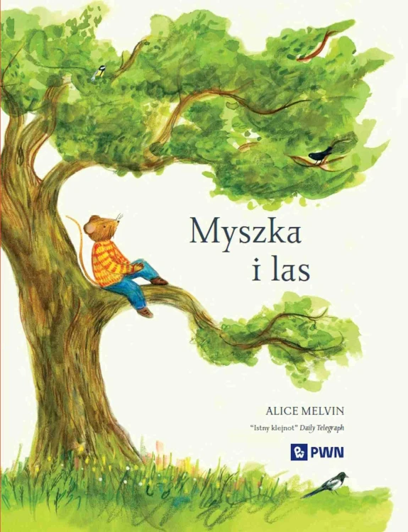 Myszka i las. Rok w przyrodzie. Seria z Myszką