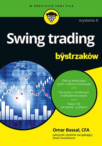 Swing trading dla bystrzaków wyd. 2, Omar Bassal