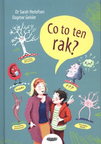 Co to ten rak, Sarah Herlofsen, Dagmar Geisler