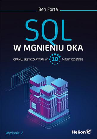 SQL w mgnieniu oka. Opanuj język zapytań w 10...