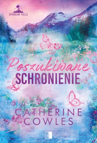 Poszukiwane schronienie, Catherine Cowles