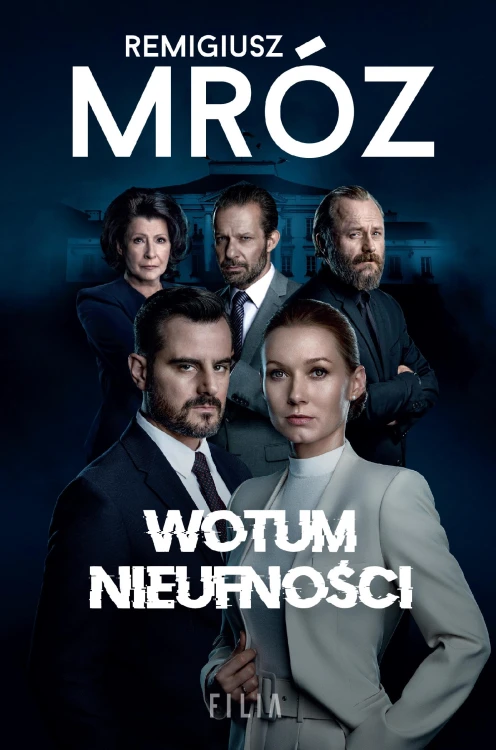 Wotum nieufności. W kręgach władzy (okładka...