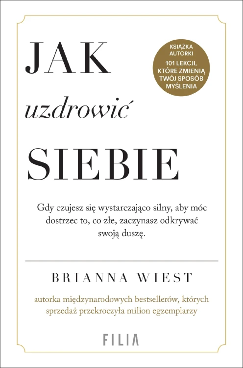 Jak uzdrowić siebie, Brianna Wiest