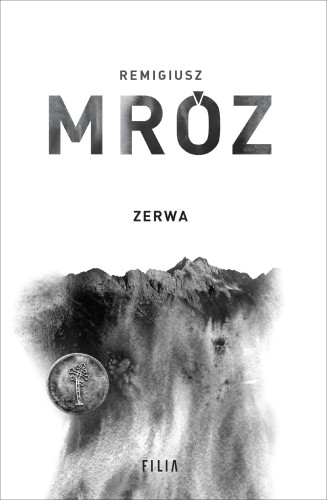 Zerwa. Komisarz Forst. Tom 5, Remigiusz Mróz