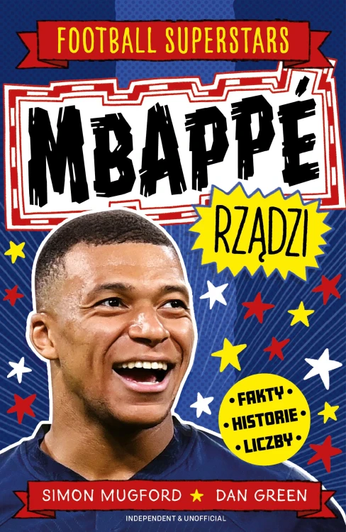 Mbappe rządzi. Football superstars, Simon Mugford