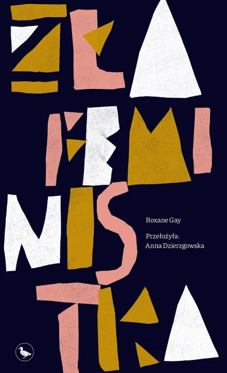 Zła feministka, Roxane Gay