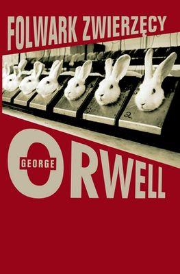 Folwark zwierzęcy, George Orwell