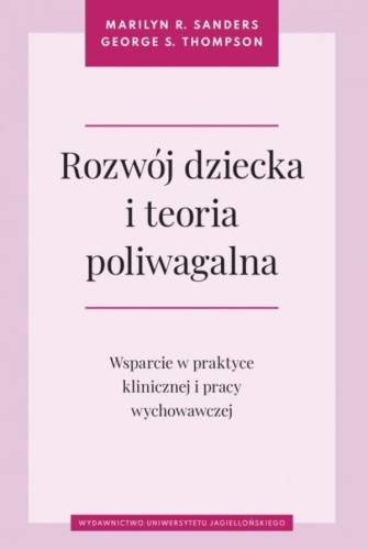 Rozwój dziecka i teoria poliwagalna. Wsparcie...