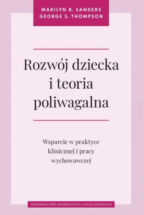 Rozwój dziecka i teoria poliwagalna. Wsparcie...