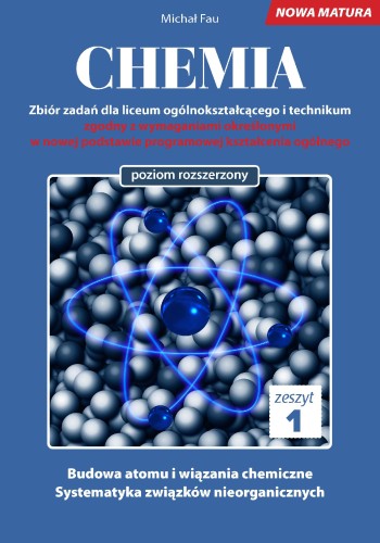 Chemia nowa matura zeszyt 1, Michał Fau