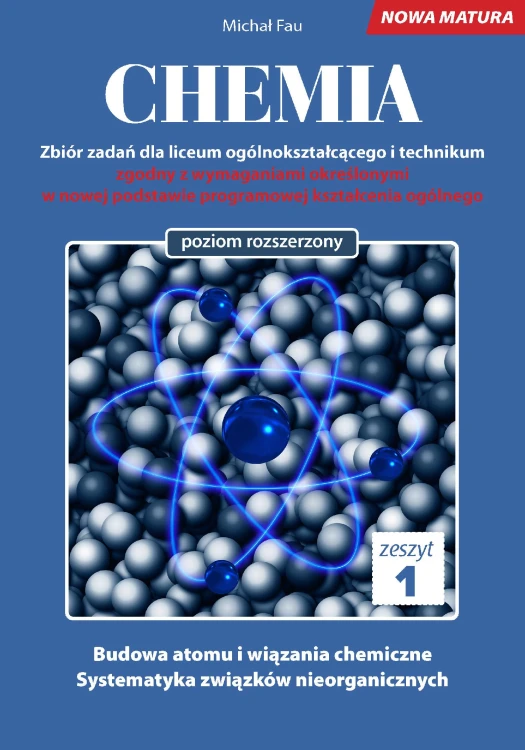 Chemia nowa matura zeszyt 1, Michał Fau