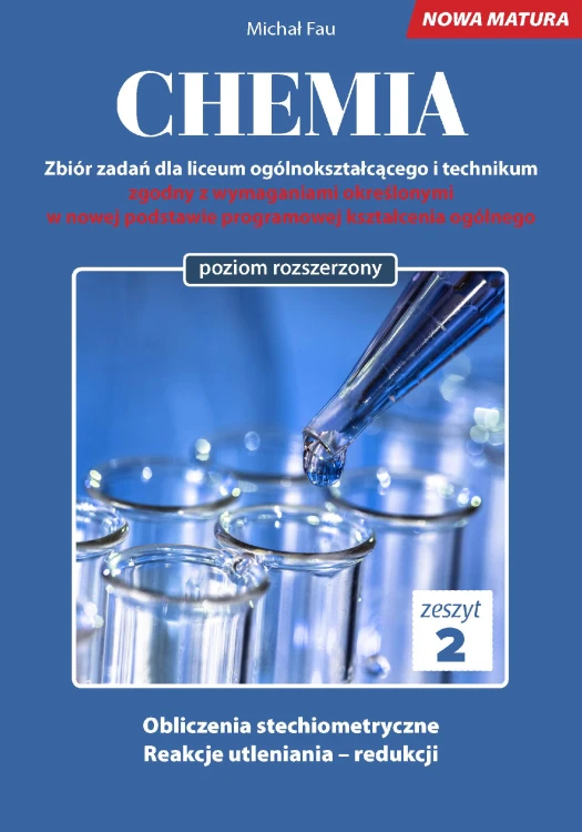 Chemia nowa matura zeszyt 2, Michał Fau