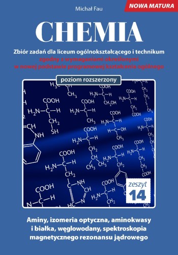 Chemia nowa matura zeszyt 14, Michał Fau
