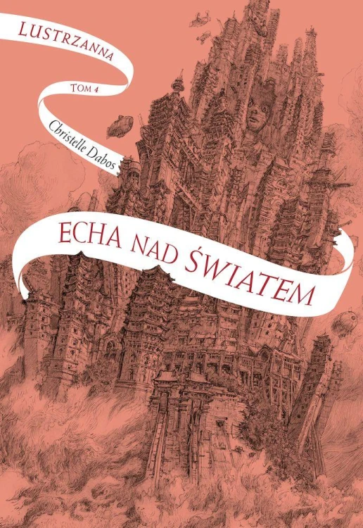 Echa nad światem. Lustrzanna. Tom 4