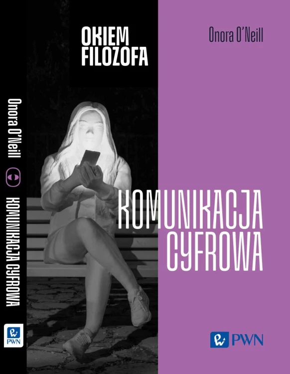 Komunikacja cyfrowa, Onora O’Neill