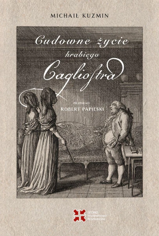 Cudowne życie hrabiego Cagliostra, Michaił Kuzmin