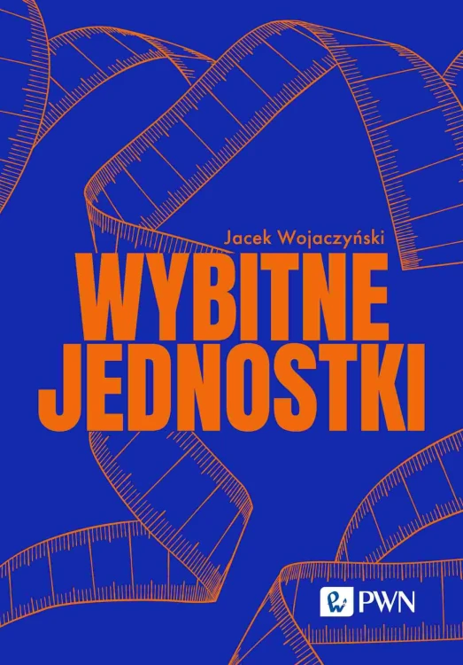 Wybitne jednostki, Jacek Wojaczyński
