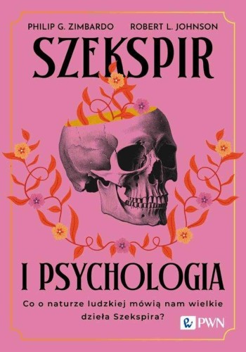 Szekspir i psychologia. Co o naturze ludzkiej...