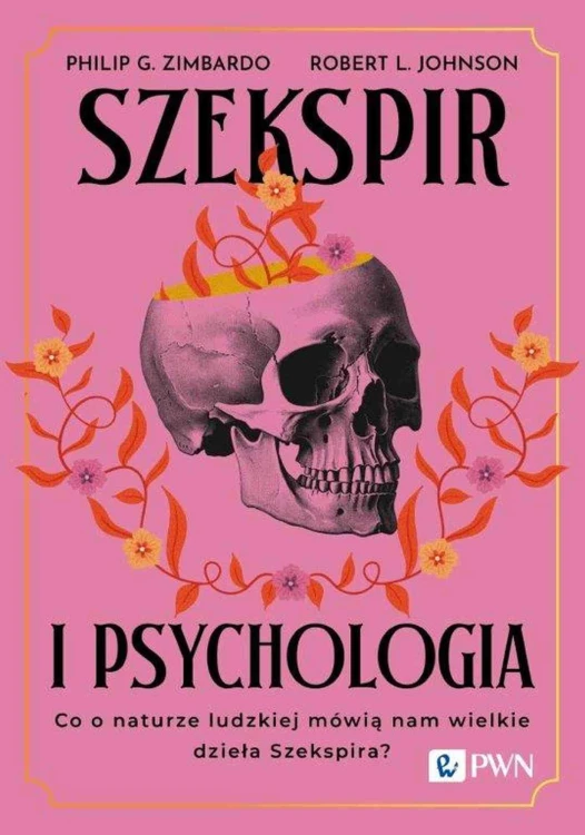 Szekspir i psychologia. Co o naturze ludzkiej...
