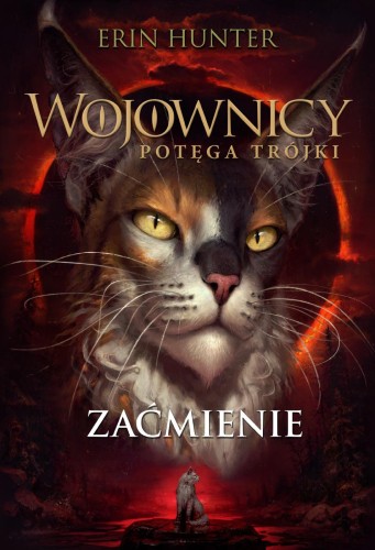 Zaćmienie. Wojownicy. Potęga Trójki. Tom 4...