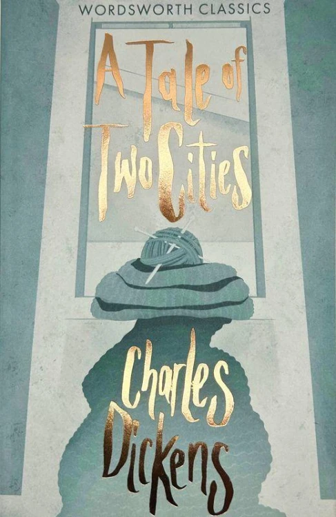 A Tale of Two Cities. Wordsworth Classics wer....