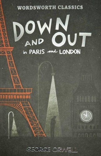 Down and Out in Paris and London & The Road to...