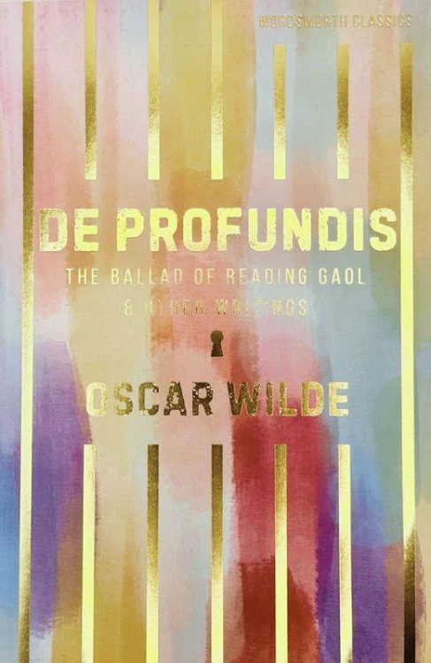 De Profundis, The Ballad of Reading Gaol &...