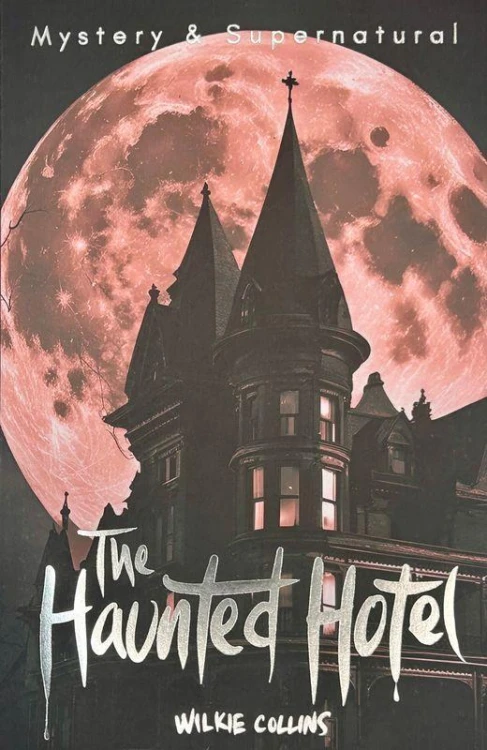 The Haunted Hotel & Other Stories. Tales of...