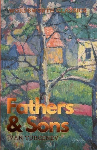 Fathers and Sons. Wordsworth Classics wer....