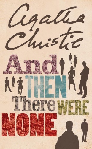And Then There Were None. The bestselling...