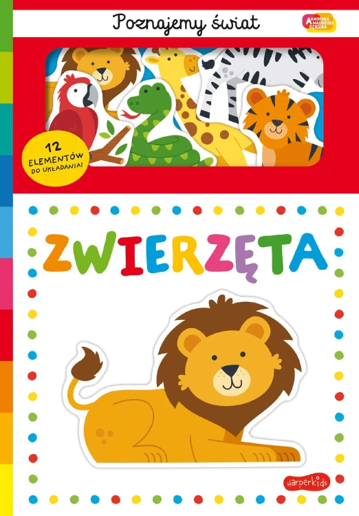 Zwierzęta. Akademia Mądrego Dziecka. Poznajemy...