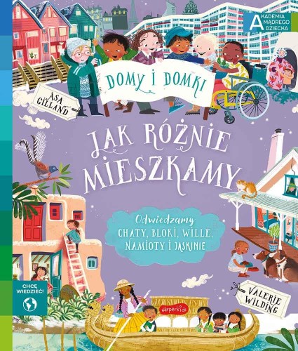 Jak różnie mieszkamy. Akademia mądrego...