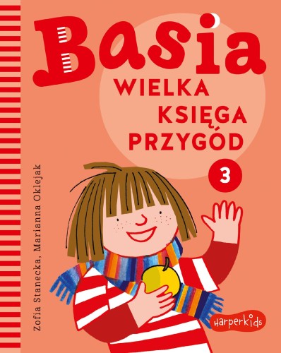Wielka księga przygód 3. Basia, Zofia Stanecka