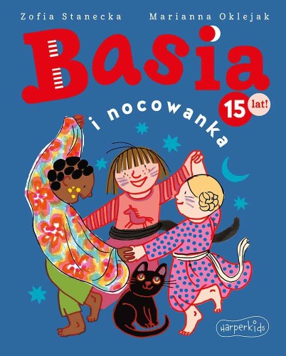 Basia i nocowanka. Basia, Zofia Stanecka