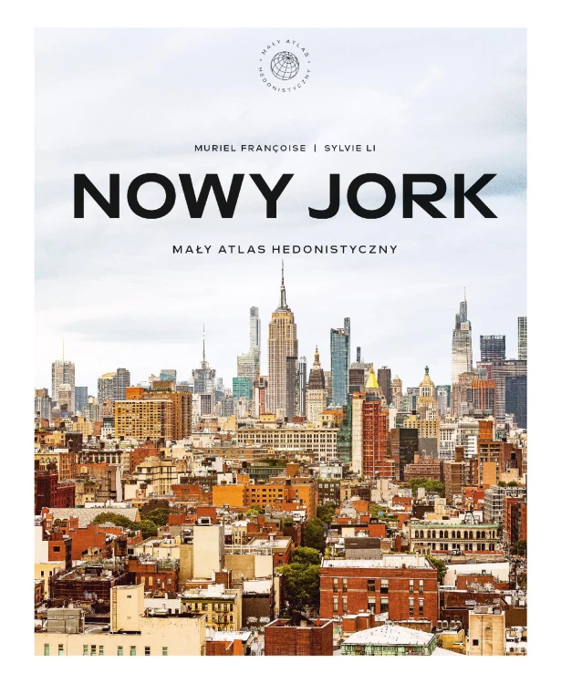 Nowy Jork. Mały atlas hedonistyczny