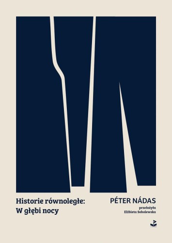 Historie równoległe: W głębi nocy, Péter Nádas