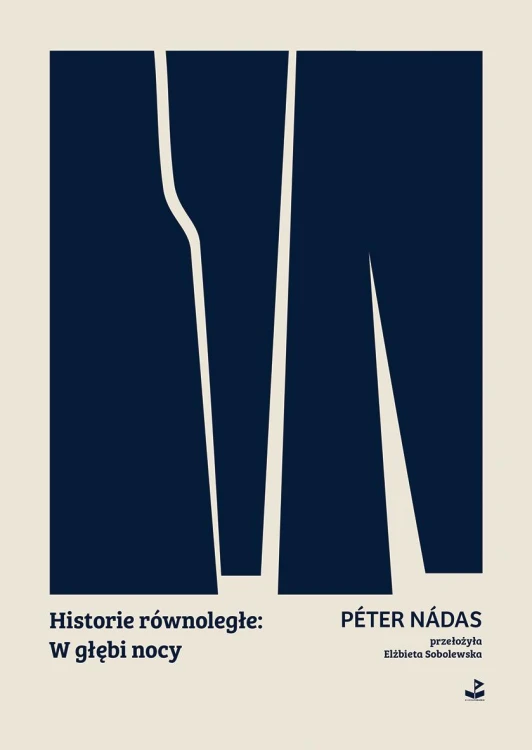Historie równoległe: W głębi nocy, Péter Nádas
