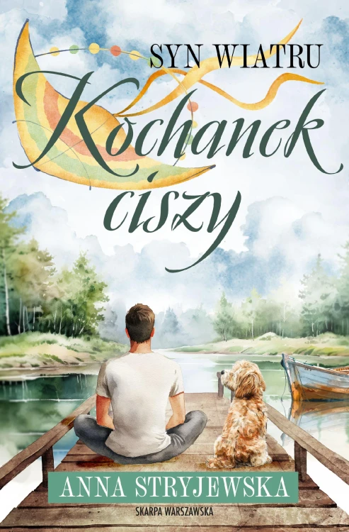 Syn Wiatru. Kochanek ciszy, Anna Stryjewska