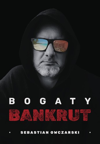 Bogaty Bankrut, Sebastian Owczarski