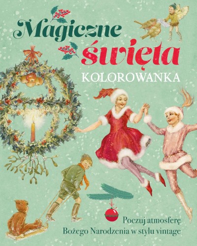 Magiczne święta. Kolorowanka, Opracowanie zbiorowe