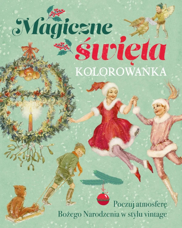Magiczne święta. Kolorowanka, Opracowanie zbiorowe