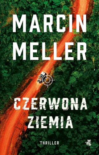 Czerwona ziemia wyd. kieszonkowe, Marcin Meller