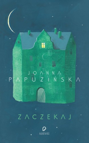 Zaczekaj, Joanna Papuzińska